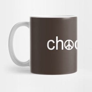 Peace, Love, and Chocolate Mug